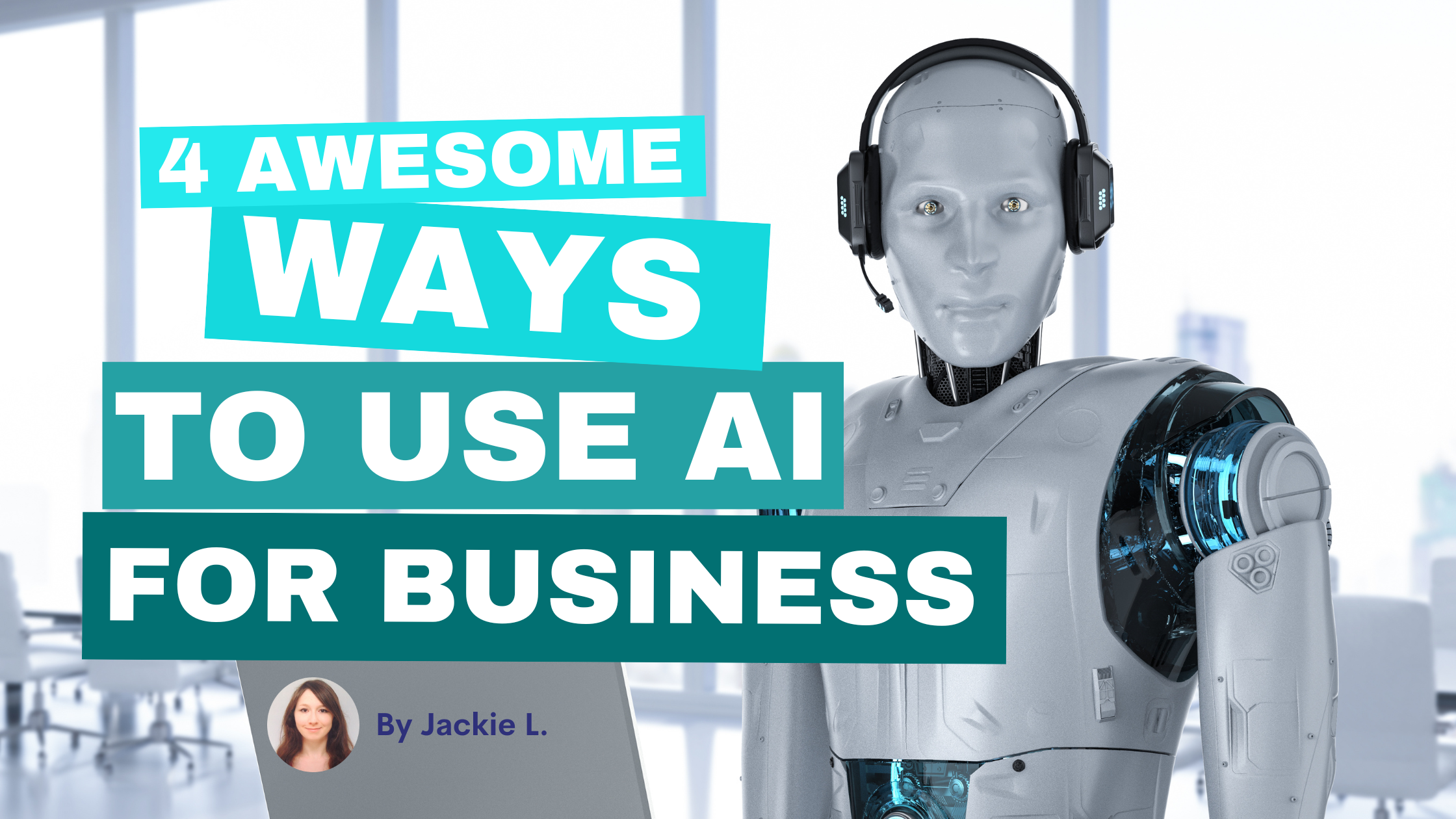 4 Amazing Ways You Can Use AI for Business - Houston Web Design