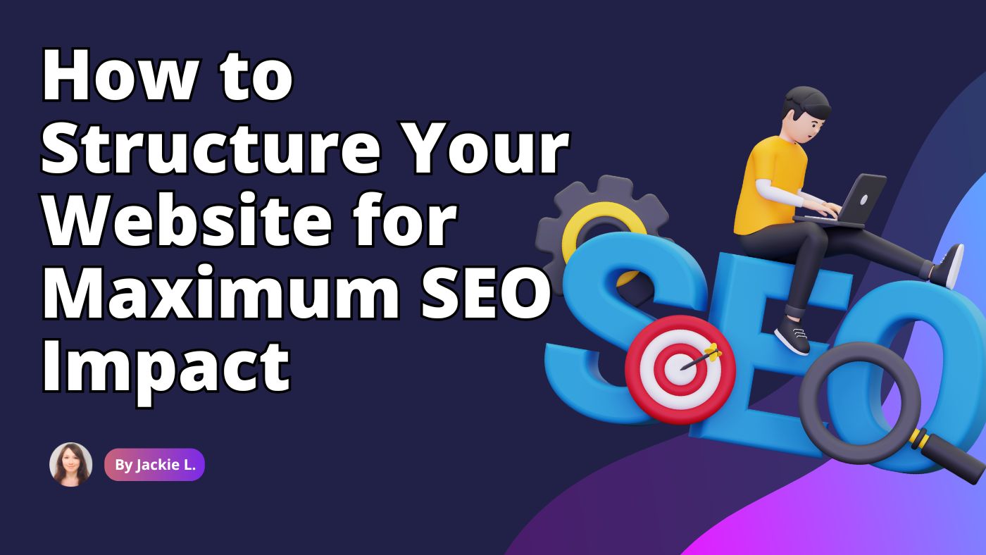 How to Structure Your Website for Maximum SEO Impact - Houston Web Design